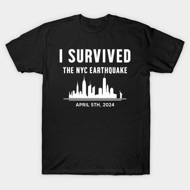 I-survived-the-nyc-earthquake T-Shirt by SonyaKorobkova